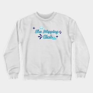 The Napping Club Crewneck Sweatshirt